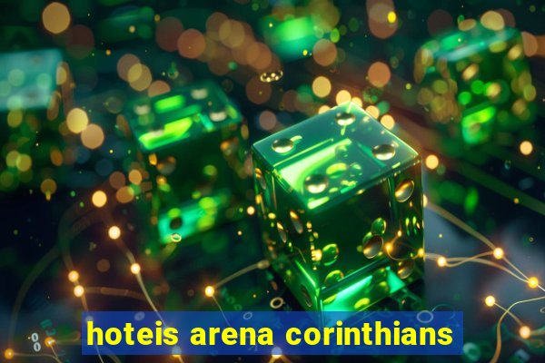 hoteis arena corinthians